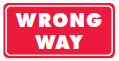 wrong way sign
